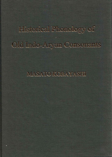 2004, Historical Phonology of Indo-Aryan Consonants