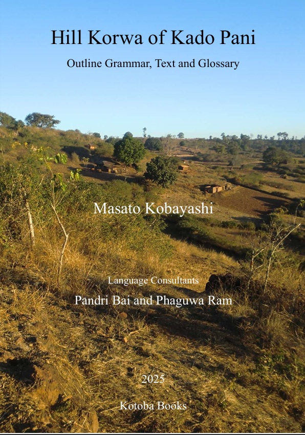 Hill Korwa of Kado Pani: Outline Grammar, Text and Glossary
